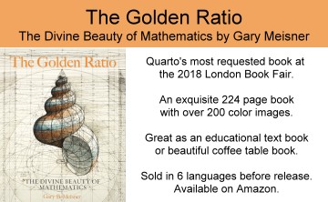 The Golden Ratio - The Divine Beauty of Mathematics by Gary B. Meisner